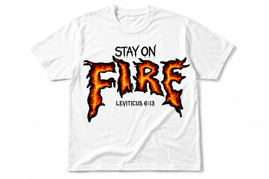 Stay On Fire Flame