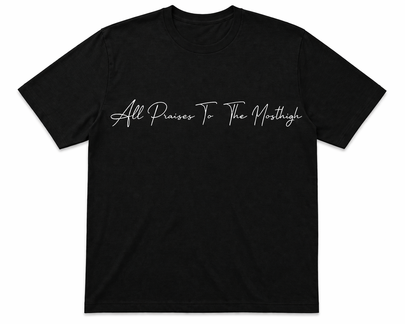 All Praises To The Most High Cursive